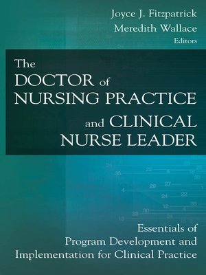 cover image of The Doctor of Nursing Practice and Clinical Nurse Leader